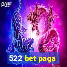 522 bet paga